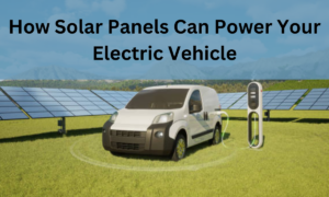 Solar Panels for powering electric vehicles