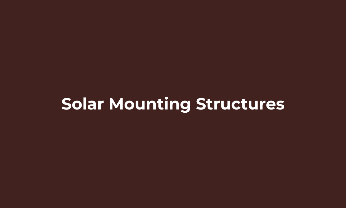 Solar Mounting Structures